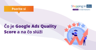 Čo je Google Ads Quality Score a na čo slúži