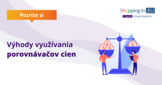 Výhody využívania porovnávačov cien