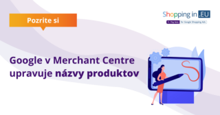 Google v Merchant Centre upravuje názvy produktov